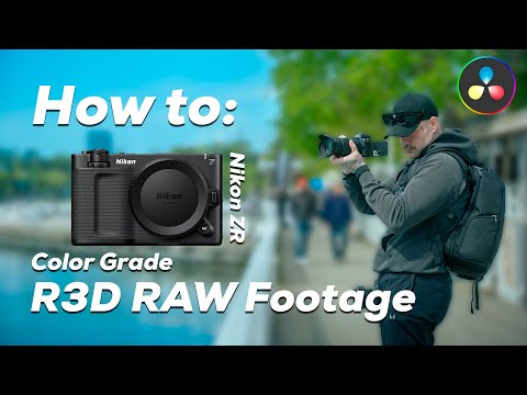 Nikon ZR - R3D RAW Color Grading Guide