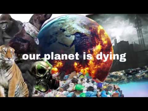 our planet is dying