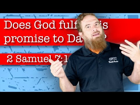 Does God fulfill his promise to David? - 2 Samuel 7:12-17