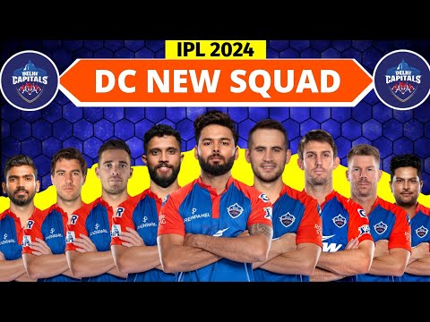 IPL 2024 Delhi Capitals New Squad | Delhi Team Squad 2024 | DC Full Squad 2024 | DC Team IPL 2024