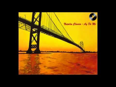 Natalia Clavier - Ay De Mi
