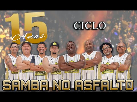 Samba no Asfalto - Ciclo [15 Anos - Ao Vivo]
