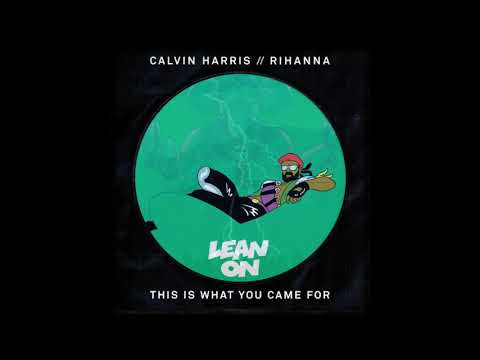 Calvin Harris VS Major Lazer & DJ Snake - This Is What You Came For VS Lean On (Transition)