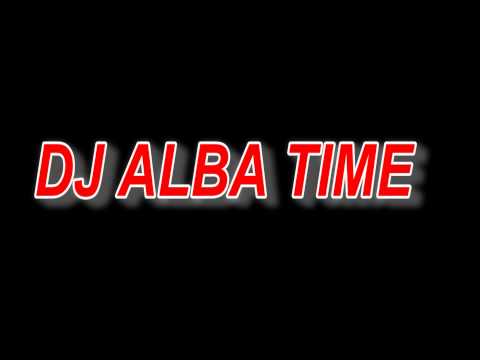 DJ ALBA TIME feat.LE1TO-A Don' t you bitch