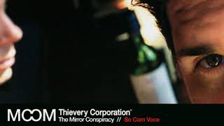 Thievery Corporation - Só Com Você [Official Audio]