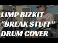 Break Stuff Drum Cover