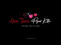 Hume Tumse Pyar Kitna Female Version New Hindi Love Song Whatsapp Status Beyond Your Love