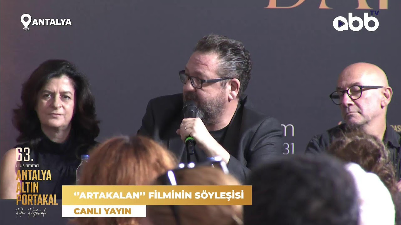 ‘’ARTAKALAN’’ FİLMİNİN SÖYLEŞİSİ