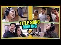 Jeevlaga Title Song Making Vaishali Samant Swapnil Bandodkar Swwapnil Amruta