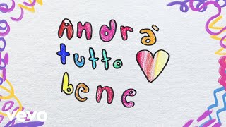 Andrà Tutto Bene Music Video