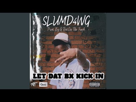 Let Dat Bx Kick In