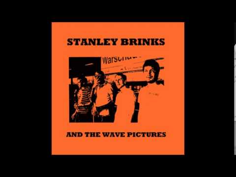 Stanley Brinks and The Wave Pictures - The End of the world
