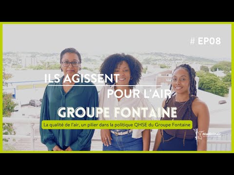 ILS AGISSENT POUR L'AIR : Groupe Fontaine #EP8
