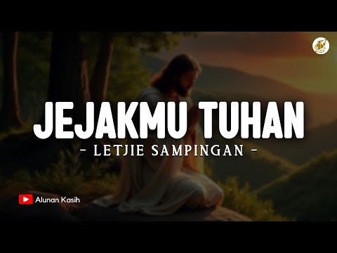 JejakMu Tuhan - Letjie Sampingan (Lirik) | Ajarku Memahami Semua Yang Kau Ingini | Lagu Rohani 2025