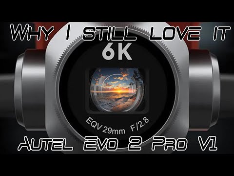 Autel Evo 2 Pro V1 and why I still love it #autelevo2pro #autelrobotics #autel
