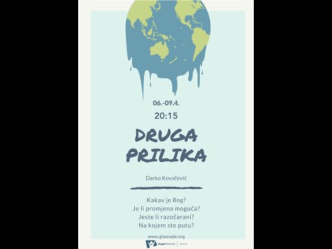"Druga prilika" - 1. predavanje, Govornik: pastor Darko Kovačević