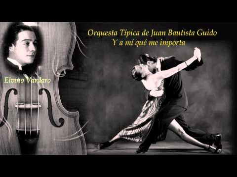 Y a mí qué me importa - Orquesta Típica de Juan Bautista Guido (1929)