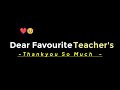 Dear Favourite Teachers Poem ❤️ | Happy teacher's Day Shayari 🥺| Teachers Day Status