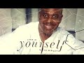 Will Downing - Look At Yourself (In The Mirror)