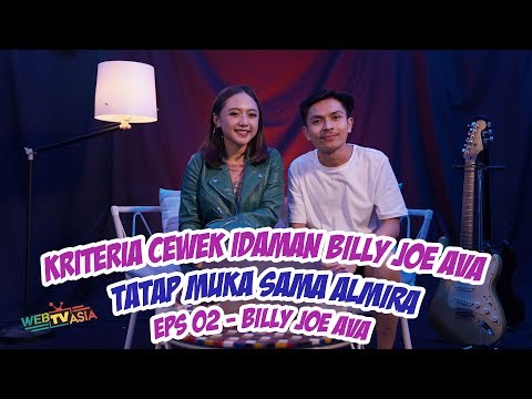 Billy Joe Ava : Ngefans Banget Sama Afgan - Tatap Muka Sama Almira Eps 02