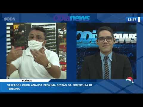 Vereador Dudu analisa a próxima gestão da Prefeitura de Teresina 23 12 2020