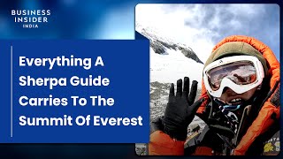 Everything A Sherpa Guide Carries To The Summit Of Everest