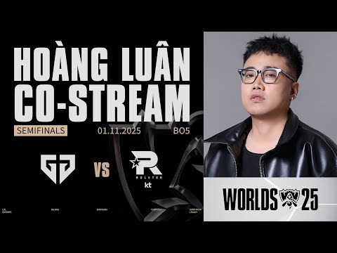 Lu xem GEN vs KT (BO5) - CKTG #Worlds2025