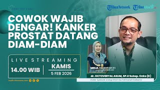 HEALTHY TALK: Cowok Wajib Dengar: Kanker Prostat Bisa Datang Diam-Diam