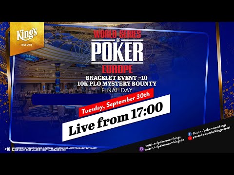 🏆 WSOPE 10K PLO Mystery Bounty - Final Day [BRACELET #10] (2500€ Bounty) live from King's 👑