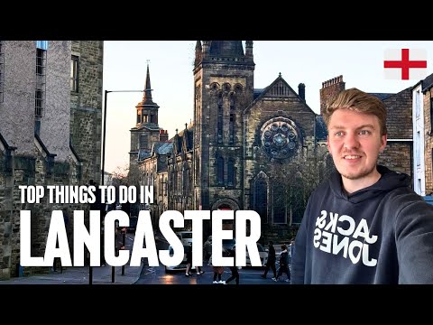 Top Things To Do In LANCASTER | ENGLAND 🏴󠁧󠁢󠁥󠁮󠁧󠁿