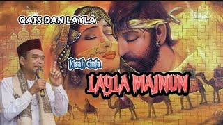 Download lagu Hakikat Cinta Kepada Allah SWT Melalui Kisah Cinta Layla Dan Majnun ( Qais ) | Ustadz Abdul Somad mp3