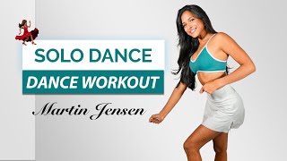 DAY 9: Martin Jensen - Solo Dance FULL BODY DANCE CARDIO