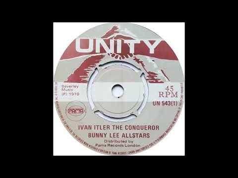 Bunny Lee All Stars - Ivan Itler The Conqueror