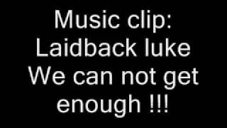 Laidback Luke - We can not get enough !!!