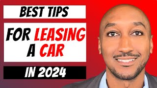 Car Leasing Tips (Things You Need To Know Before Leasing A Car in 2024)