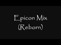 Epicon Mix (Reborn) 