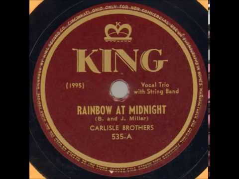 The Carlisle Brothers - Rainbow At Midnight 1946