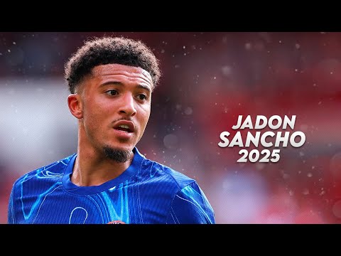 Jadon Sancho 2025 - Crazy Dribbling Skills, Goals & Assists - HD