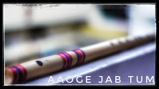 Aaoge Jab Tum Saajna | Jab We Met | Flute Cover-HD | Kedar