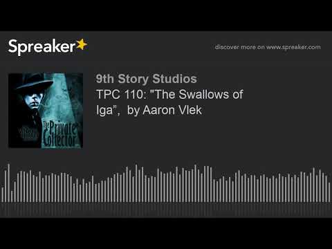 TPC 110: "The Swallows of Iga”,  by Aaron Vlek