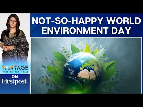 World Environment Day: Can the World Reverse Climate Change? | Vantage with Palki Sharma