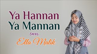 Download lagu YA HANNAN YA MANNAN Cover Ella Malik mp3