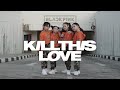 BLACKPINK KILL THIS LOVE DANCE COVER (Baby-GForce)