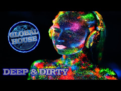 Enjoymoy Presents Deep & Dirty Mix 25 - Global House 2020.🌎