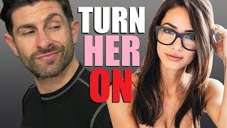 7 Psychological TRICKS to Turn a Woman ON!