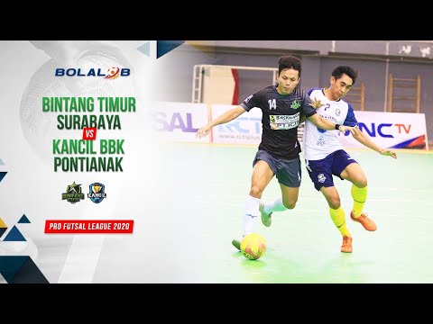 Bintang Timur Surabaya (8) vs (1) Kancil BBK Pontianak| Highlights Pro Futsal League 2020