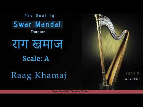 A-SCALE राग खमाज Rag Khamaj Swar Mandal-Tanpura:Meditation & Riyaz :Online Music Learning Tools: