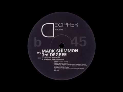 Mark Shimmon V's 3rd Degree - Interstella (Warp 9 Mix)  |Decipher Recordings| 2000