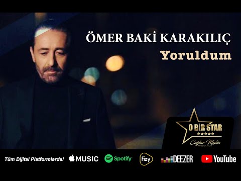 Ömer Baki Karakılıç - Yoruldum (Official Video)