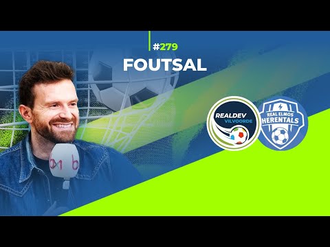 FOUtsal épisode 279 : Realdev Vilvoorde - Real Elmos Herentals